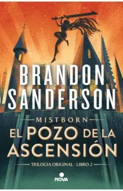El Pozo de la Ascensión (Nacidos de la Bruma - Mistborn 2)