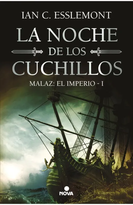 La Noche de los Cuchillos. Malaz, el Imperio 1