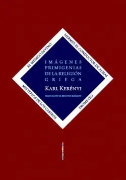 Imágenes Primigenias de la Religión Griega