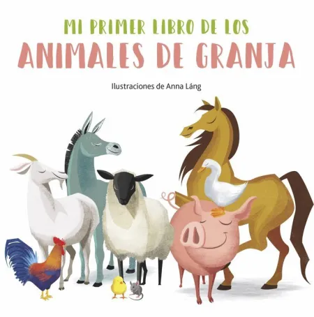 Mi Primer Libros de los Animales de la Granja