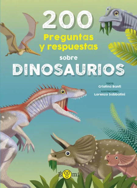200 Preguntas y Respuestas Sobre Dinosaurios