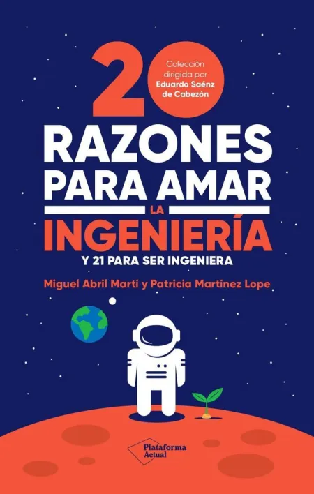 20 Razones para Amar la Ingeniería y 21 para Ser Ingeniera