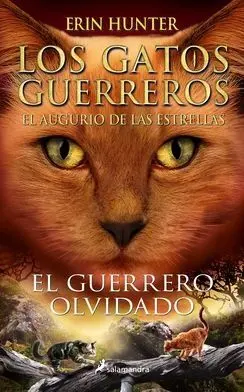 El Guerrero Olvidado - los Gatos Guerreros. El Augurio de las Estrellas 5