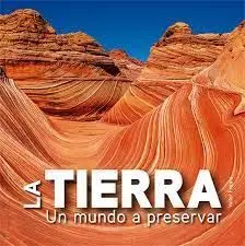 La Tierra. Un Mundo a Preservar