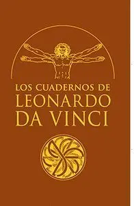 Los Cuadernos de Leonardo Da Vinci