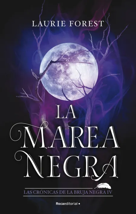 La Marea Negra. Las Crónicas de la Bruja Negra 4