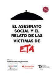 EL ASESINATO SOCIAL Y EL RELATO DE LAS VICTIMAS DE ETA
