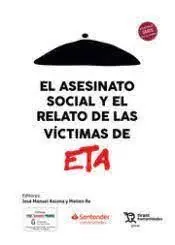 El Asesinato Social y el Relato de las Victimas de Eta