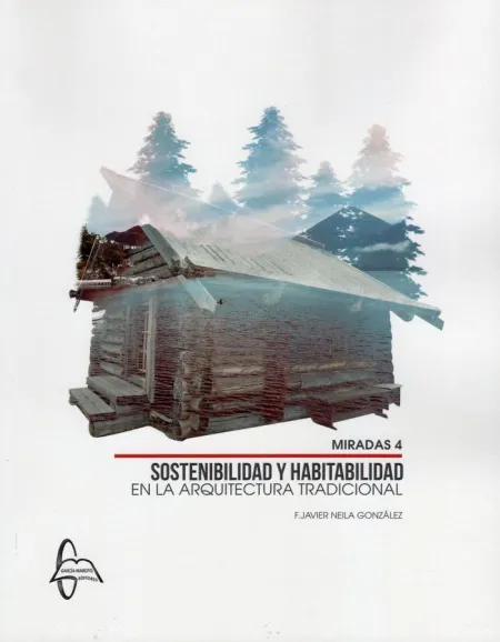 Sostenibilidad y Habitabilidad en la Arquitectura Tradicional