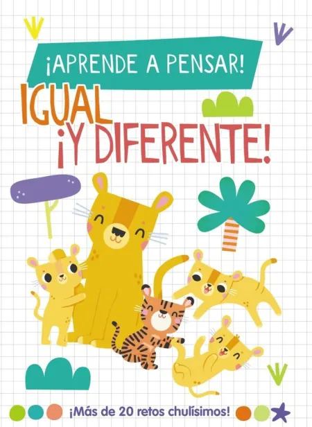 Aprende a Pensar! - Igual ¡Y Diferente!