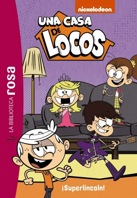 Una Casa de Locos 6 ¡Superlincoln!