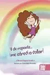 Y de Repente... ­Me Atreví a Volar!
