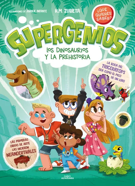 Los Dinosaurios y la Prehistoria (Supergenios que Queres Saber? 2)