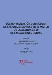 Sostenibilizacion Curricular de las Universidades en el Marco de la Agenda 2030 de las Naciones Unidas