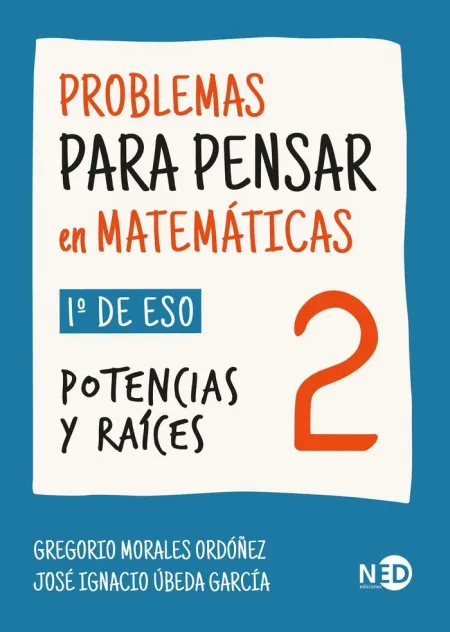 Problemas para Pensar en Matemáticas 2 Potencias y Raices