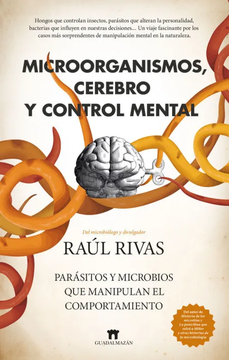 Microorganismos, Cerebro y Control Mental