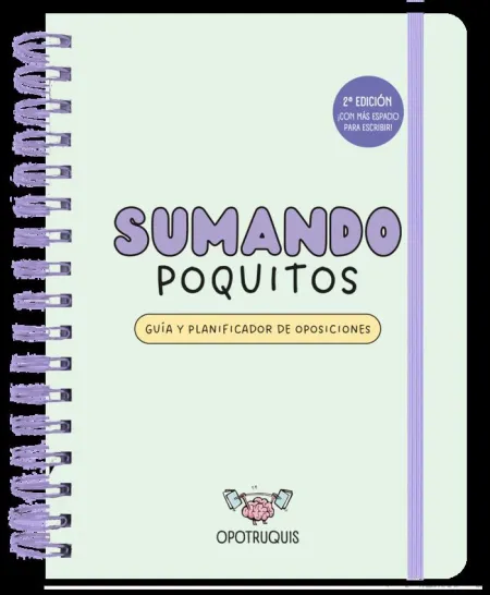 Sumando Poquitos. Guía y Planificador de Oposiciones