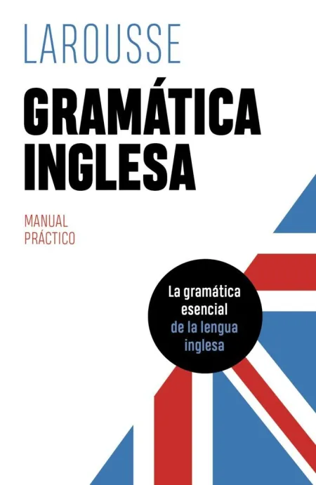 Gramática Inglesa. Manual Práctico