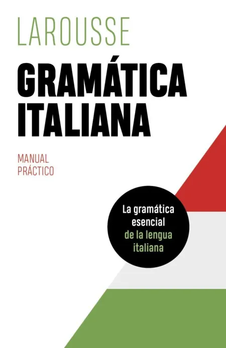 Gramática Italiana. Manual Práctico