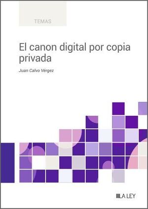 EL CANON DIGITAL POR COPIA PRIVADA