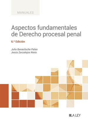 ASPECTOS FUNDAMENTALES DE DERECHO PROCESAL PENAL
