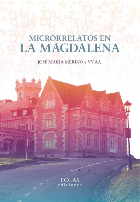 Microrrelatos en la Magdalena