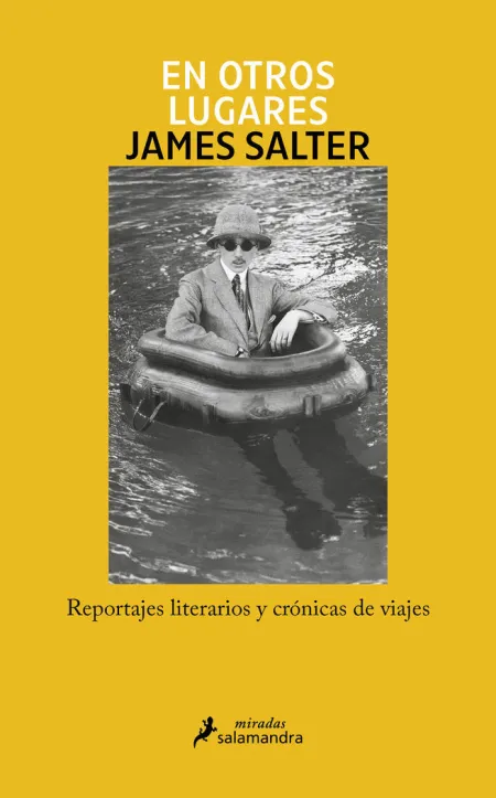 En Otros Lugares. Reportajes Literarios y Crónicas de Viajes