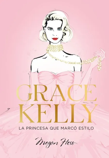 Grace Kelly. La Princesa que Marcó Estilo