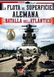 Flota de Superficie Alemana en la Batalla del Atlántico 1939-1941