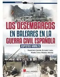 Los Desembarcos en Baleares en la Guerra Civil Española