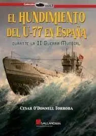 Hundimiento del U-77 en España Durante la Ii Guerra Mundial