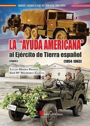 AYUDA AMERICANA AL EJERCITO DE TIERRA ESPAÑOL 1954-1963