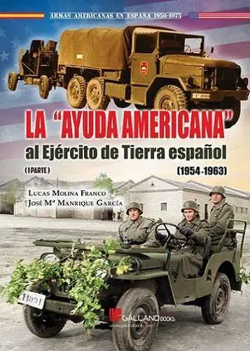 Ayuda Americana Al Ejercito de Tierra Español 1954-1963
