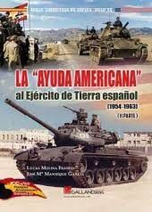 LA AYUDA AMERICANA AL EJERCITO DE TIERRA ESPAÑOL 1954-1963