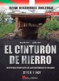 El Cinturon de Hierro. Ayer y Hoy. Parte 2