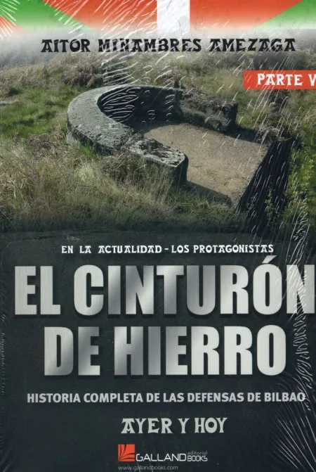 Cinturón de Hierro. Ayer y Hoy Parte V
