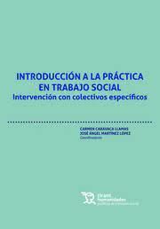 INTRODUCCION A LA PRACTICA EN TRABAJO SOCIAL. INTERVENCION CON COLECTIVOS ESPECIFICOS