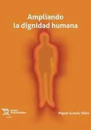 Ampliando la Dignidad Humana