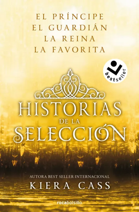 Ómnibus Historias de la Selección: el Príncipe / el Guardián / la Reina / la Favorita