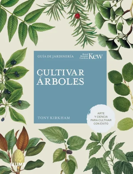 Cultivar Árboles. Guía de Jardinería
