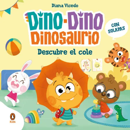 Dino Dino Dinosaurio Descubre el Cole