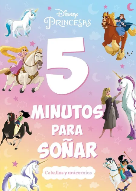 Princesas 5 Minutos para Soñar. Caballos y Unicornios
