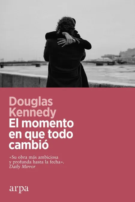 El Momento en que Todo Cambio