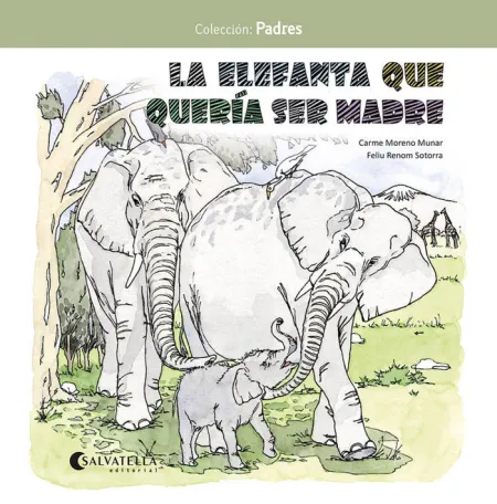 La Elefanta que Quería Ser Madre