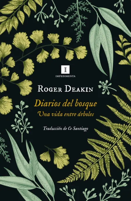 Diarios del Bosque. Una Vida entre Árboles
