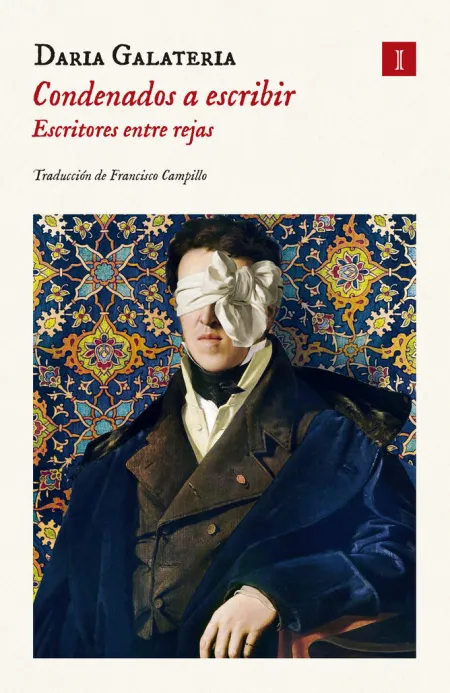 Condenados a Escribir. Escritores entre Rejas