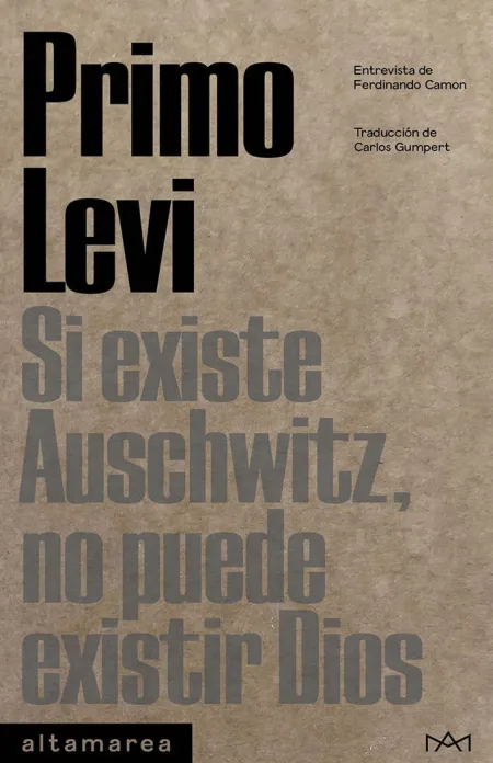 Si Existe Auschwitz, no Puede Existir Dios