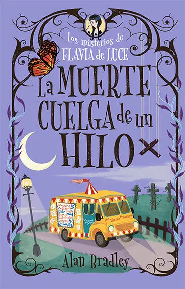 La Muerte Cuelga de un Hilo. Los Misterios de Flavia de Luce 2