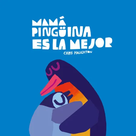Mama Pinguina Es la Mejor