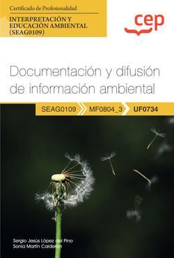 DOCUMENTACIÓN Y DIFUSIÓN DE INFORMACIÓN AMBIENTAL (UF0734). CERTIFICADOS